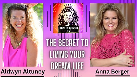 Media Queen TV - The Secret to Living your Dream Life.