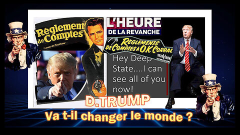 D.TRUMP va-t-il changer le monde ? (Hd 1080) Autres liens au descriptif