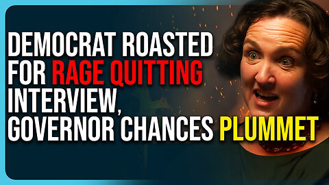 Democrat Roasted For Rage Quitting Interview, More Unhinged Clips Surface, Governor Chances Plummet