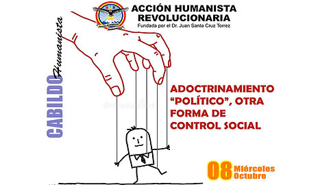 08-10-2025 ADOCTRINAMIENTO “POLÍTICO”, OTRA FORMA DE CONTROL SOCIAL