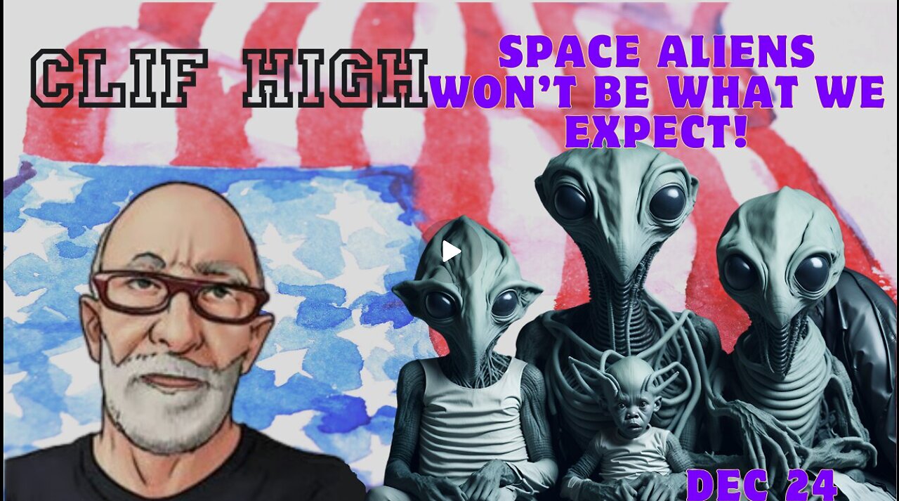 Clif High- Space Aliens Might Surprise Us! Could A Mass Casualty Event Be Coming.