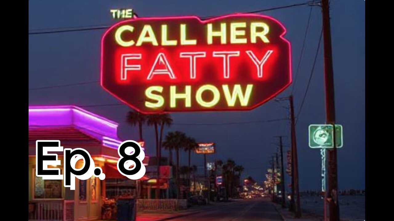 The Call Her Fatty Show - Ep. 8 - WTF is USAID