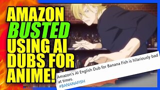 Amazon AI Dub for BANANA FISH Anime Gets YEETED After Backlash! | Clownfish TV