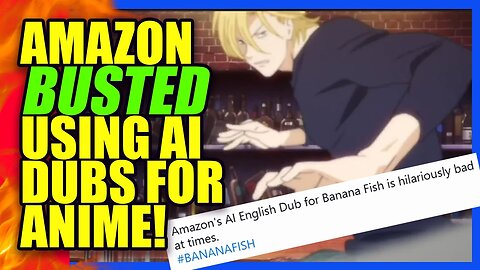 Amazon AI Dub for BANANA FISH Anime Gets YEETED After Backlash! | Clownfish TV