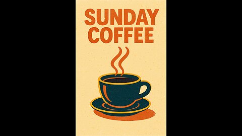 Sunday Coffee