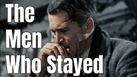 The Men Who Stayed: Defeating Pottersville one Wonderful Life at a Time