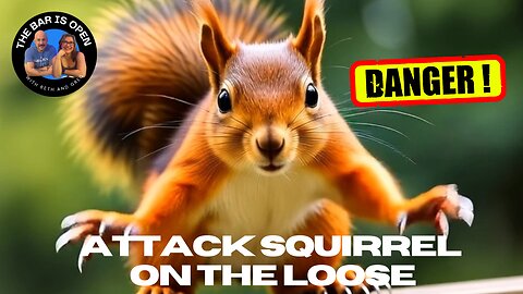 Attack Squirrels On The Loose! - TBIO 529