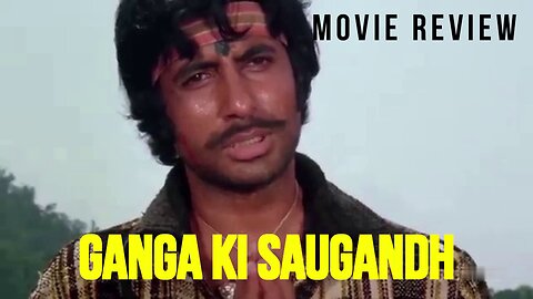 "GANGA KI SAUGANDH" - HINDI MOVIE REVIEW