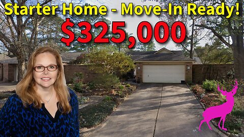 Fantastic Starter Home In Kingwood, TX - Only $325,000