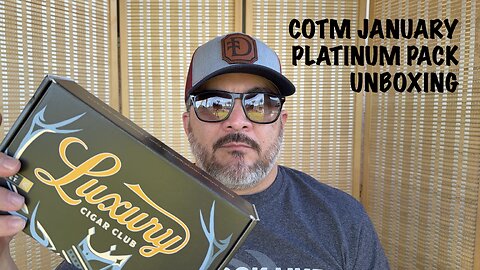 LUXURY CIGAR CLUB JANUARY 2026 UNBOXING
