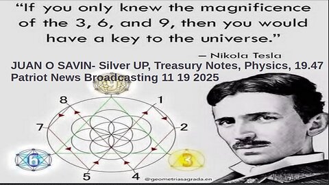 JUAN O SAVIN- Silver UP, Treasury Notes, Physics, 19.47 - Patriot News Broadcasting 11 19 2025