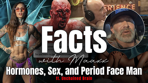 Facts with Maaxx Ep 12 - Hormones, Sexual Health, and a BareKnuckle Period Face!
