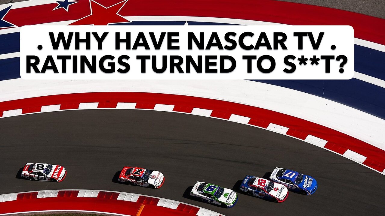 Why Have NASCAR TV Ratings Turned to S**t?