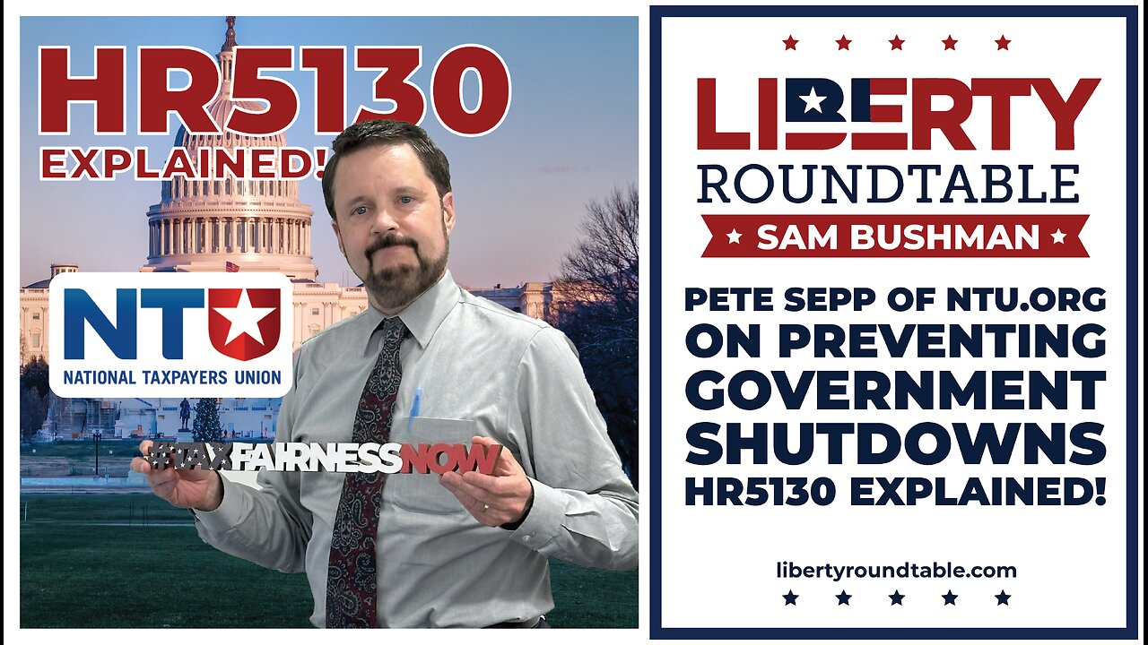 FBI Jan 6th, Trump at UN, IRS & Shutdown Debate | Guest Pete Sepp | Liberty RoundTable Live