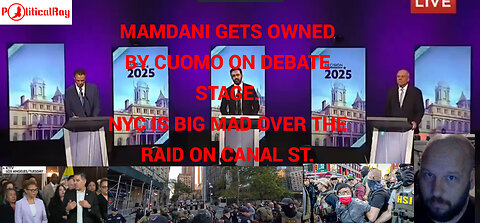 NYC Mayoral Debate, NYC chaos after Canal ST Raid.