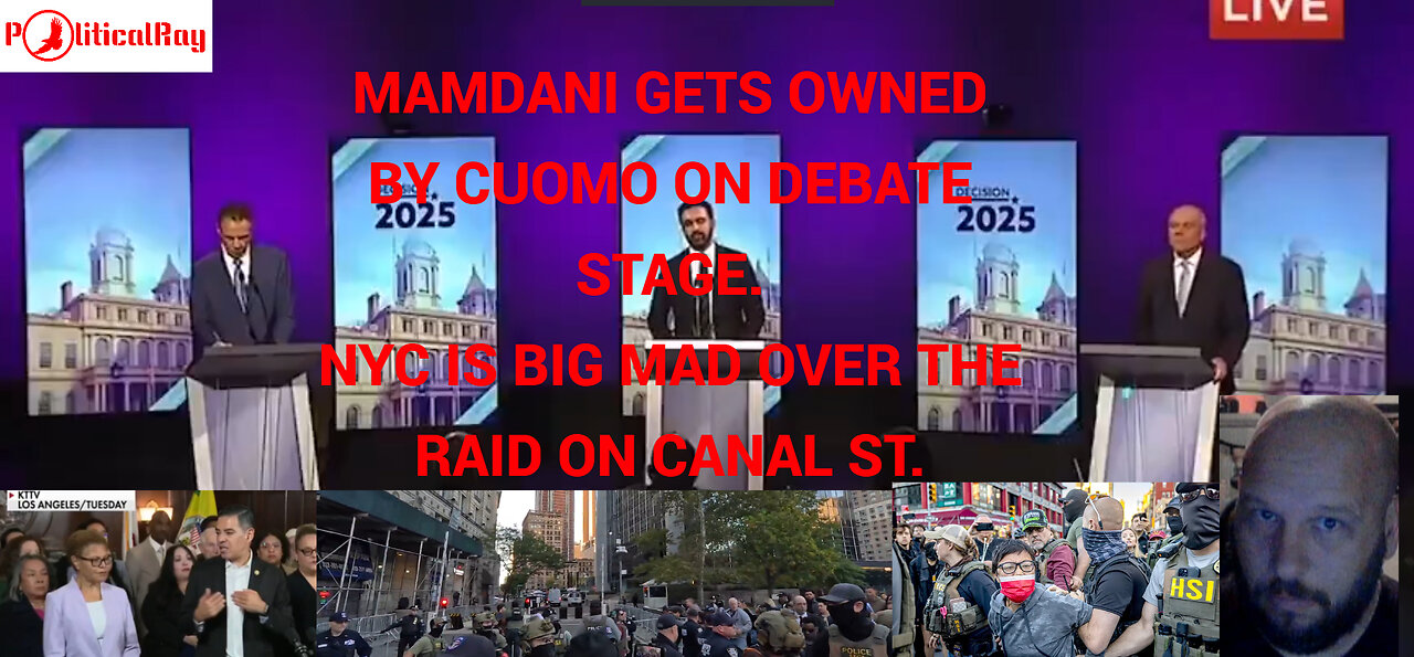 NYC Mayoral Debate, NYC chaos after Canal ST Raid.