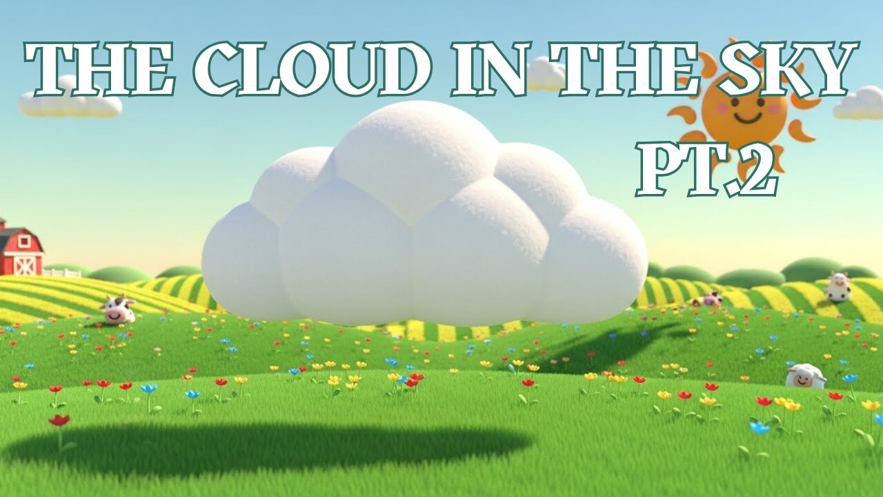 The Cloud in the Sky Pt 2 - Fun Kids Sing-A-Long