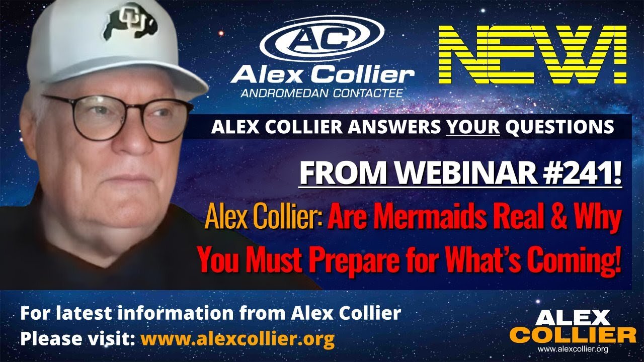 Alex Collier: Are Mermaids Real & Why You Must Prepare for What’s Coming! 🌊❄️ *NEW*