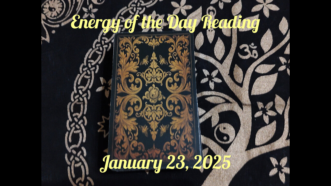 Energy of the Day Reading: January 23, 2025