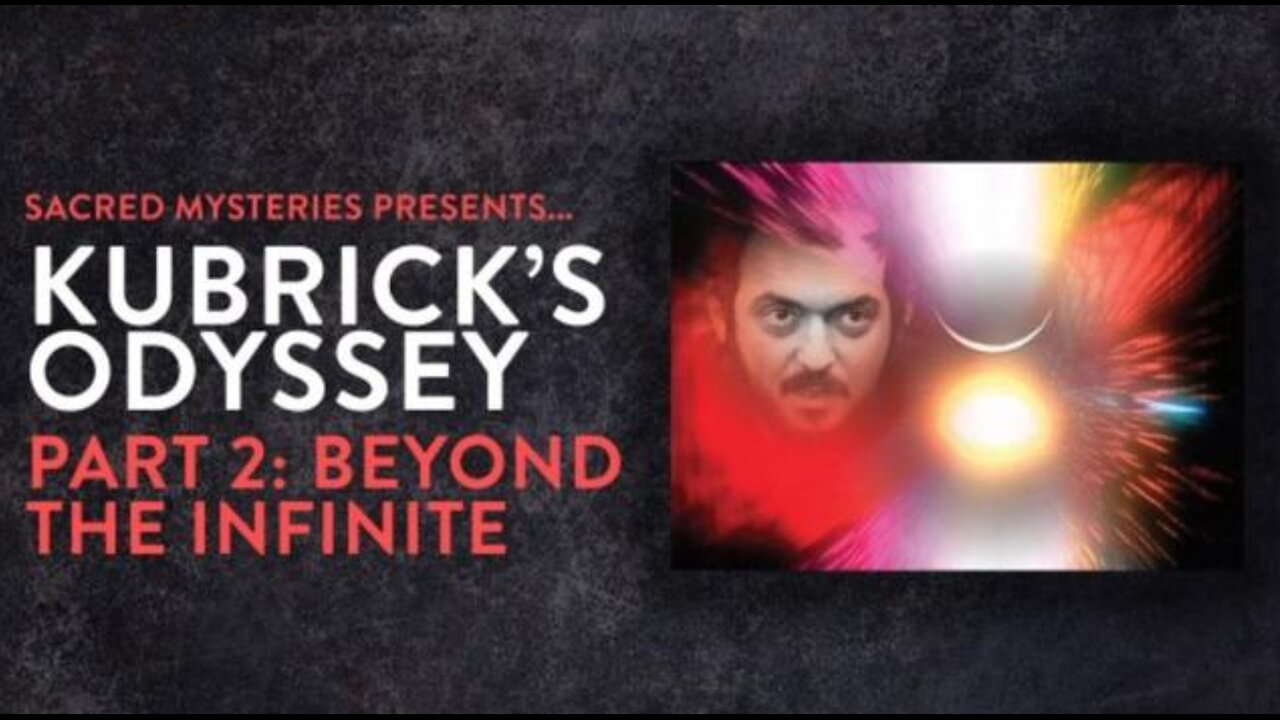 Kubrick's Odyssey 2: Beyond The Infinite (2012)