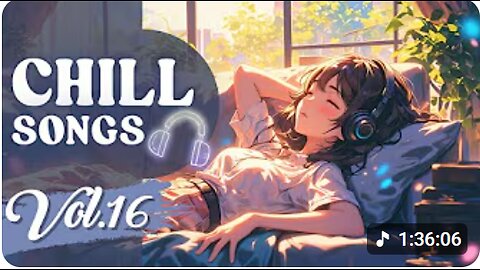 Chill Songs Vol.16- Relaxing Vibes Music Playlist for Feel Good and Comfortable Morning