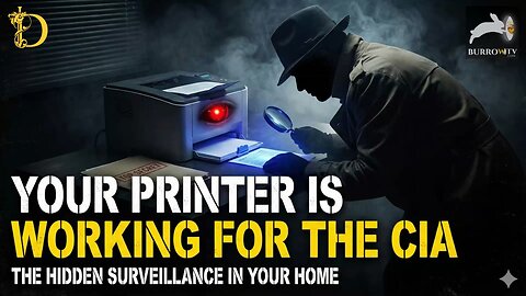Your Printer Is Working For The CIA😩