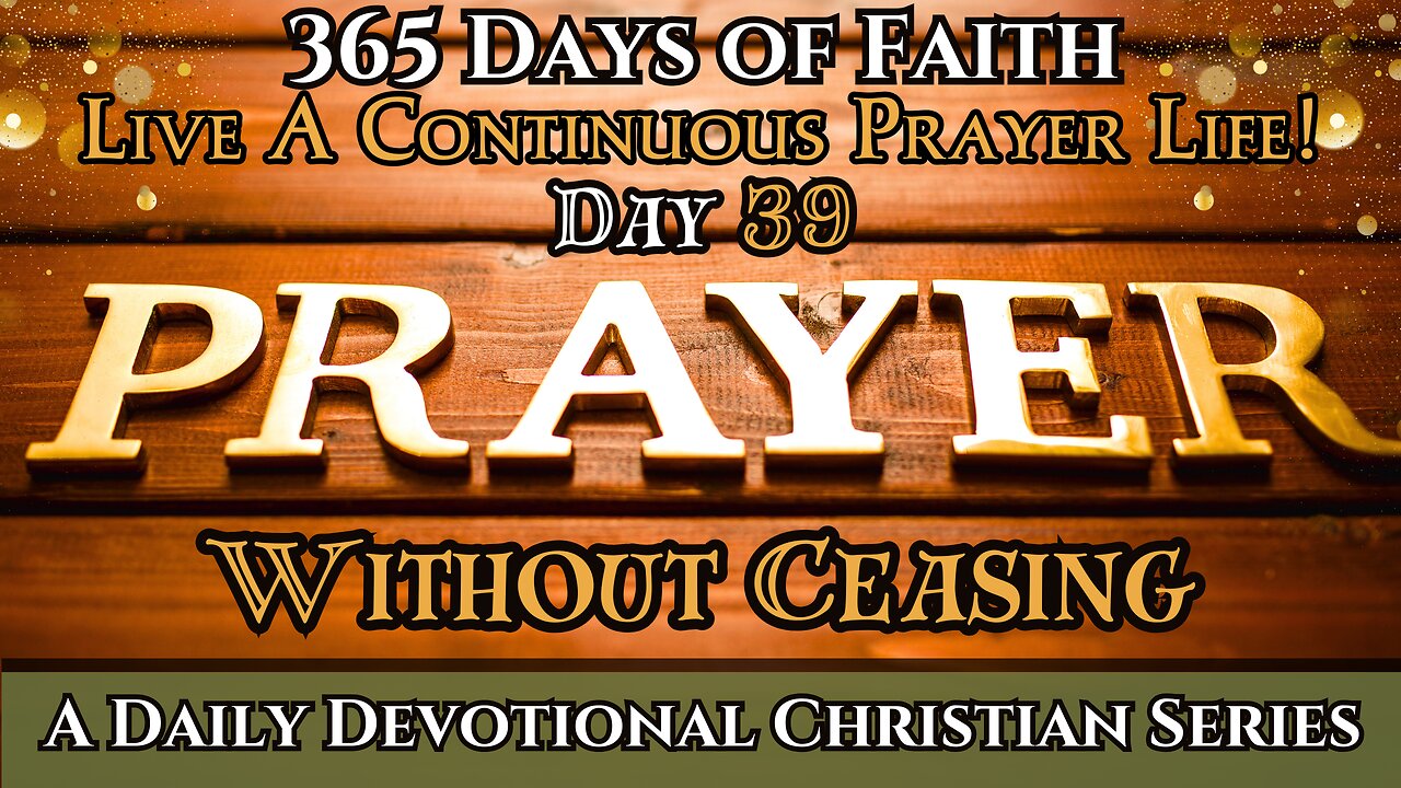 365 Days Of Faith: Daily Devotional | Continuous Prayer - Bible Verse Of The Day & Prayer