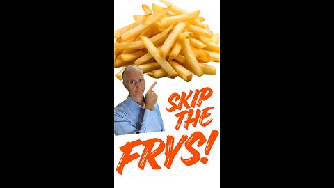 Skip the Fries
