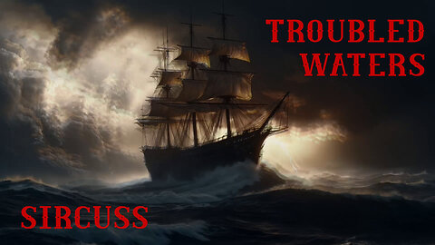 Troubled Waters