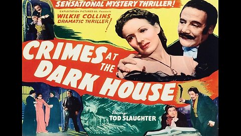 Tod Slaughter CRIMES AT THE DARK HOUSE 1940 Madman Impersonates his Murder Victim FULL MOVIE in HD