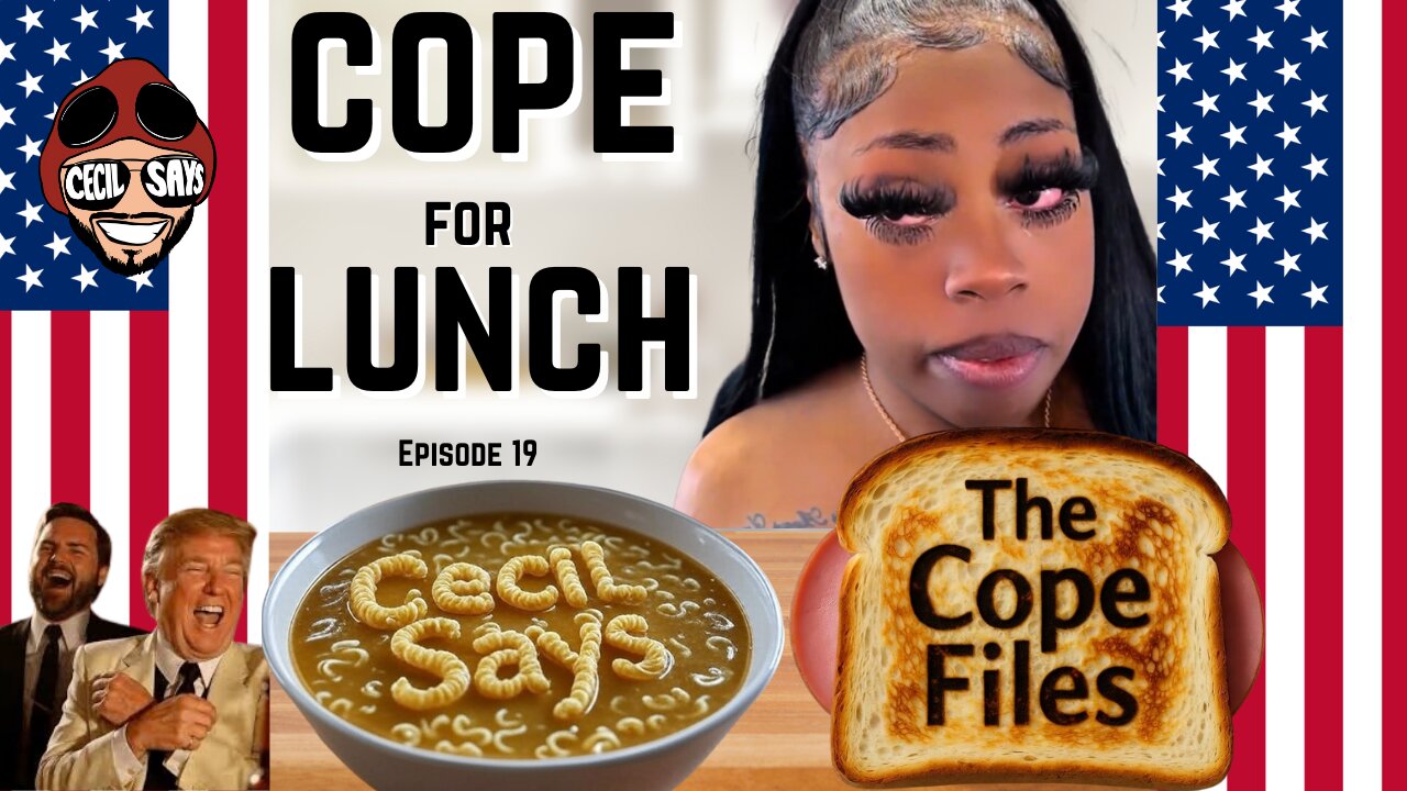 Cope For Lunch - Snap / EBT Armageddon!