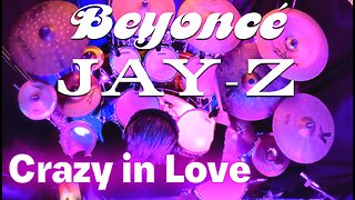 Beyoncé - Crazy in Love - Drum Cover
