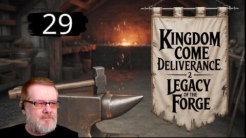 LIFE ALWAYS LEADS TO DEATH | LEGACY OF THE FORGE | KCD 2 HARDCORE MODE | DAILY QUESTS FOR HENRY