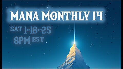 Mana Monthly 14 Livestream