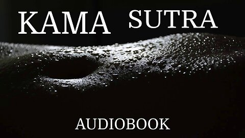 KAMA SUTRA by Vātsyāyana - Full Audiobook