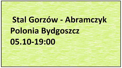 Stal Gorzów - Polonia Bydgoszcz 5.10