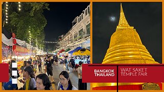 Wat Saket Fair 2025: Phu Khao Thong Temple Fair - Oldest Fair in Bangkok - Thailand 2025