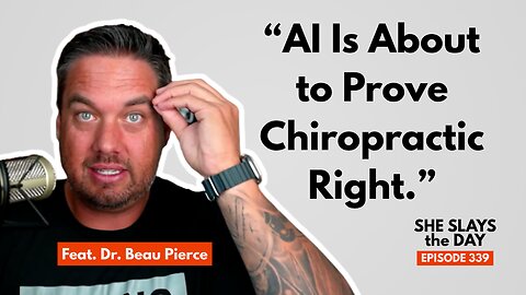 The Future of Chiropractic: Philosophy, Advocacy, and AI Innovation feat. Dr. Beau Pierce
