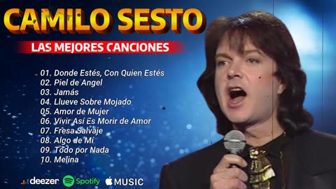 Camilo Sesto Mix ~ 40 Años de Éxitos Imperecederos