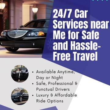 Car Services Near Me for Safe and Hassle-Free Travel