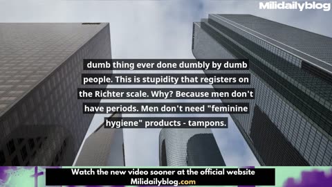Peak Stupid Now Achieved Vegan Feminine Products in Men's Bathrooms