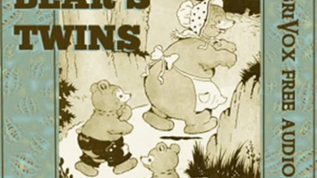 Buster Bear's Twins, Version 2 by Thornton W. Burgess read by Jude Somers - Full Audio Book