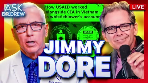 Jimmy Dore: USAID Is "A CIA Front" At Heart Of The Blob & Should Be Dismantled – Ask Dr. Drew