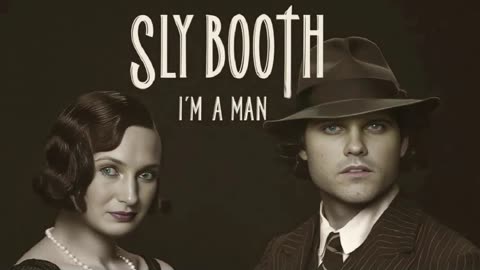 SLY BOOTH - I'M A MAN