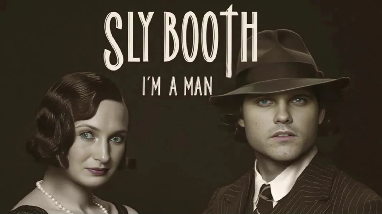 SLY BOOTH - I'M A MAN