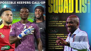 BlackStars Final 25 Man Squad ahead of C.A.R 🇨🇫 and Comoros 🇰🇲 Match-Predicted Goalkeepers