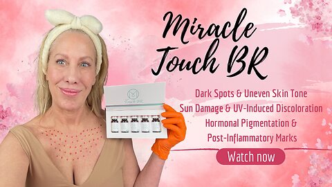 Miracle Touch BR - Brightening Skin Booster