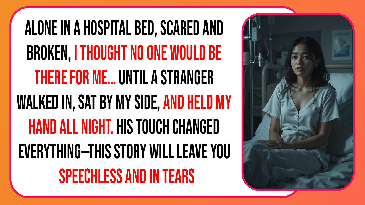 The Stranger Who Held My Hand in the Hospital Story