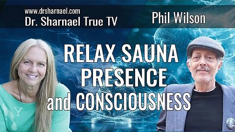 Home Sauna Benefits & Consciousness Philip Wilson Dr Sharnael
