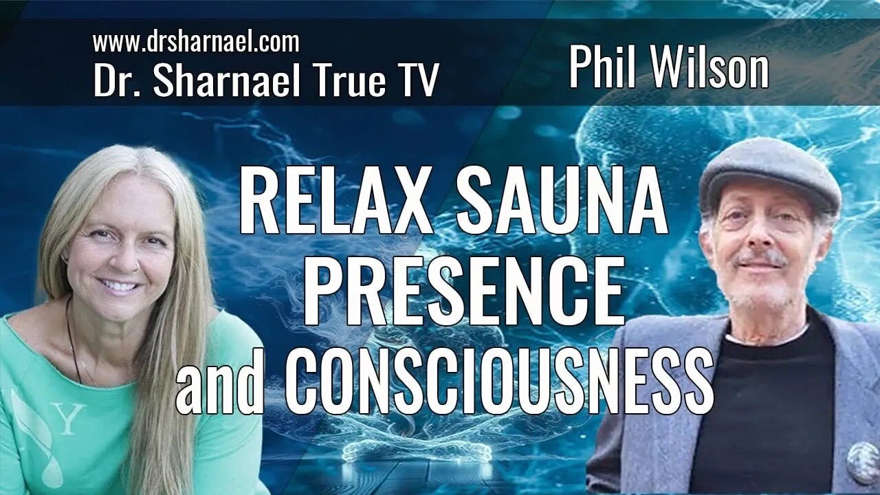 Home Sauna Benefits & Consciousness Philip Wilson Dr Sharnael